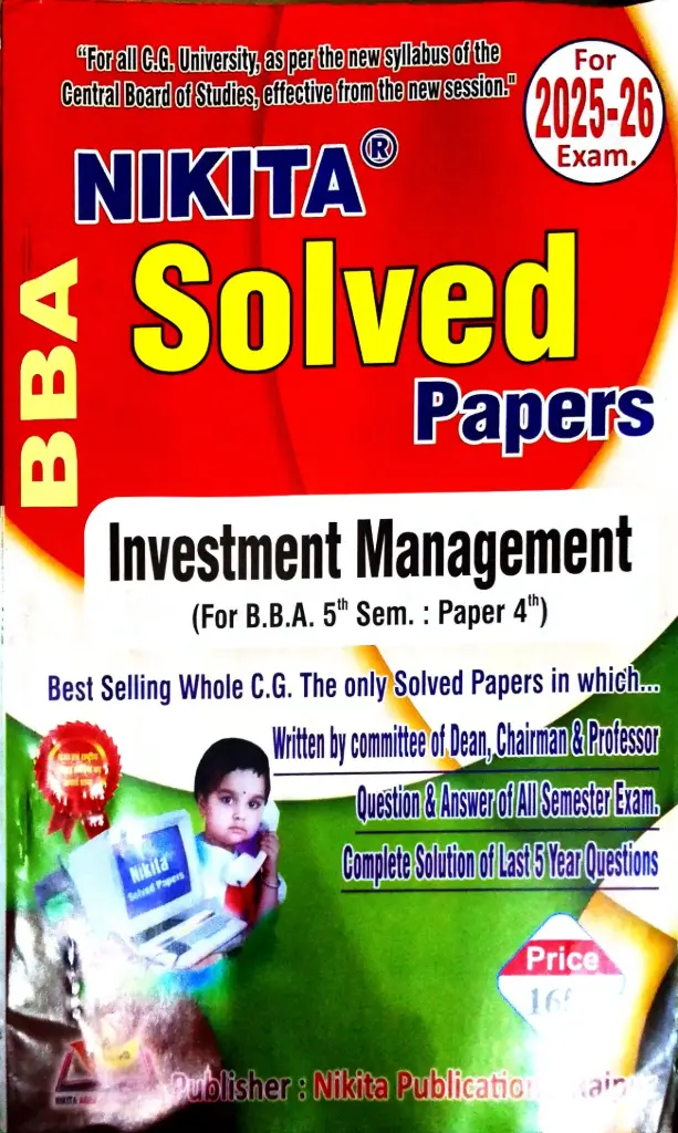 NIKITA SOLVED PAPER  INVESTMENT MANAGEMENT (For B.B.A 5th Sem. paper 4th)